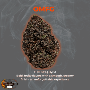 OMFG cannabis flower with bold fruity flavors and a smooth, creamy finish